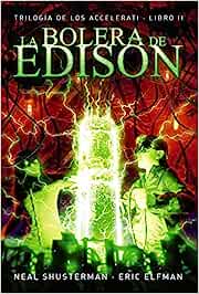 Libros de ciencia para jóvenes (o para sus padres) La Bolera De Edison