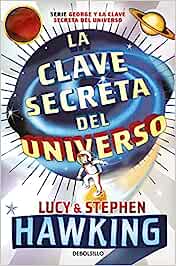 Libros de ciencia para jóvenes (o para sus padres) La Clave Secreta Del Universo